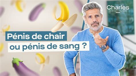 penis sang et chair|Pénis de chair ou pénis de sang : quelles différences